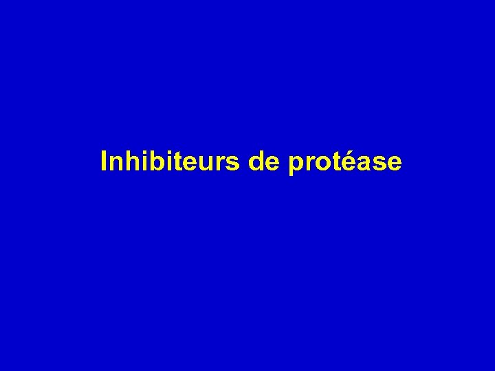 Inhibiteurs de protéase 