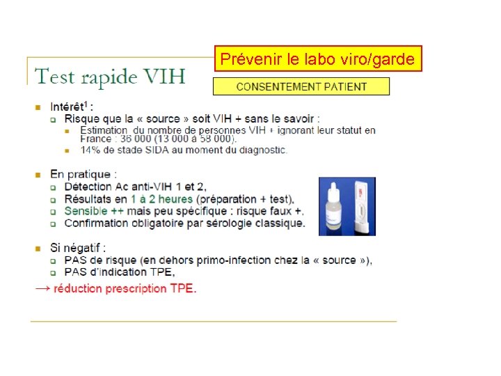 Prévenir le labo viro/garde 