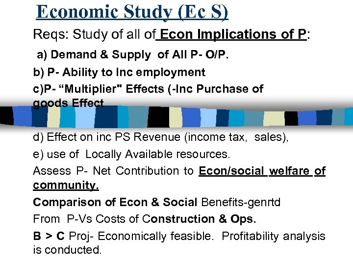 Economic Study (Ec S) Reqs: Study of all of Econ Implications of P: