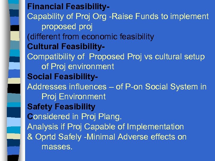  Financial Feasibility- Capability of Proj Org -Raise Funds to implement proposed proj (different