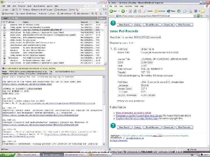 The ITAM Project JIBS/UKOLN Open. URL Seminar, 17 th September 2003 6 