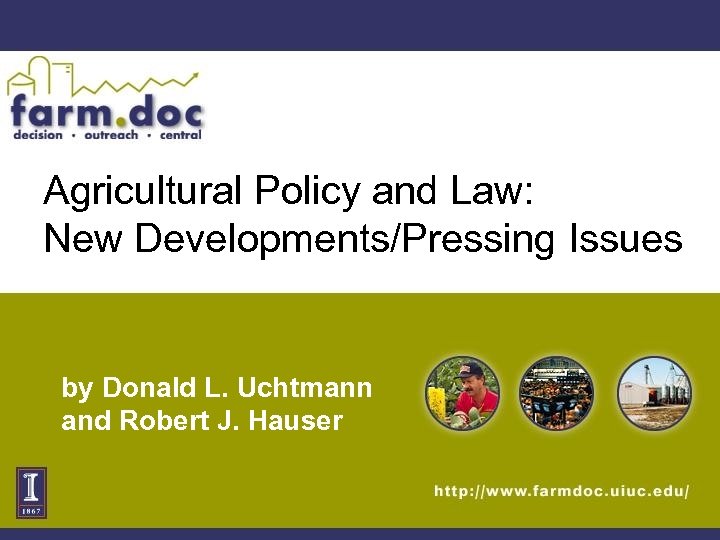 Agricultural Policy and Law: New Developments/Pressing Issues by Donald L. Uchtmann and Robert J.