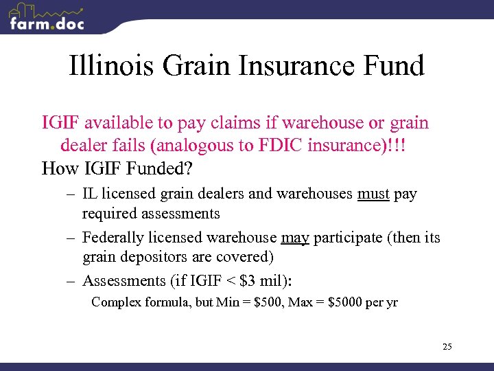 Illinois Grain Insurance Fund IGIF available to pay claims if warehouse or grain dealer