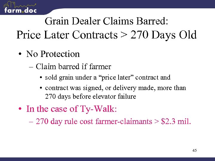 Grain Dealer Claims Barred: Price Later Contracts > 270 Days Old • No Protection