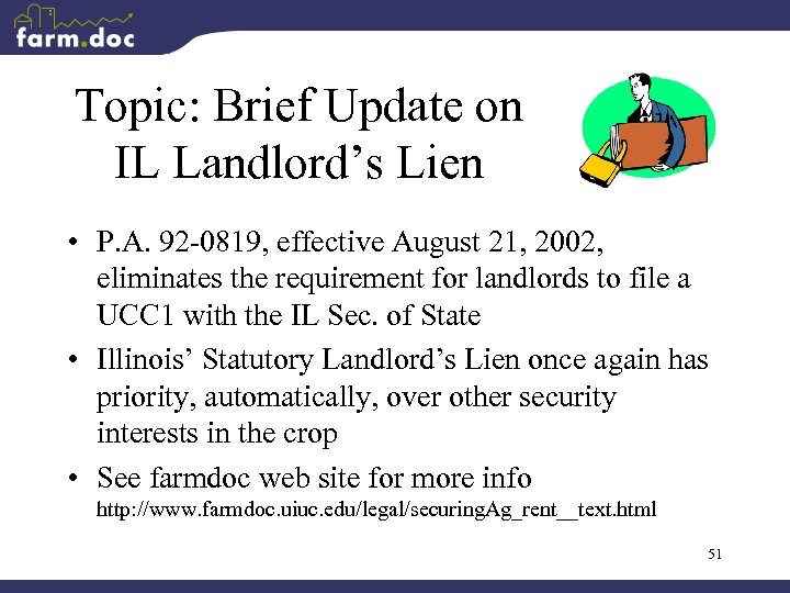 Topic: Brief Update on IL Landlord’s Lien • P. A. 92 -0819, effective August
