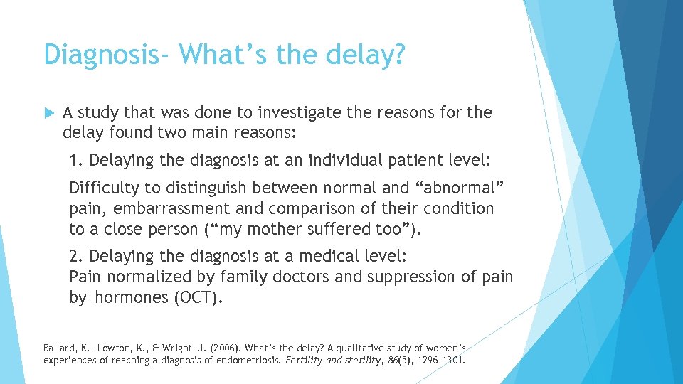 Diagnosis‐ What’s the delay? A study that was done to investigate the reasons for
