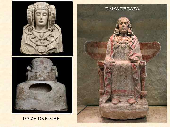 DAMA DE BAZA DAMA DE ELCHE 