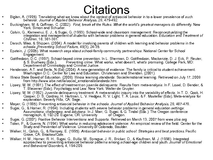  • • • • Citations Biglan, A. (1995). Translating what we know about