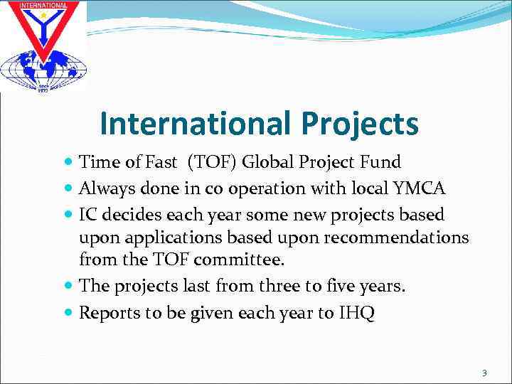 International Projects Time of Fast (TOF) Global Project Fund Always done in co operation