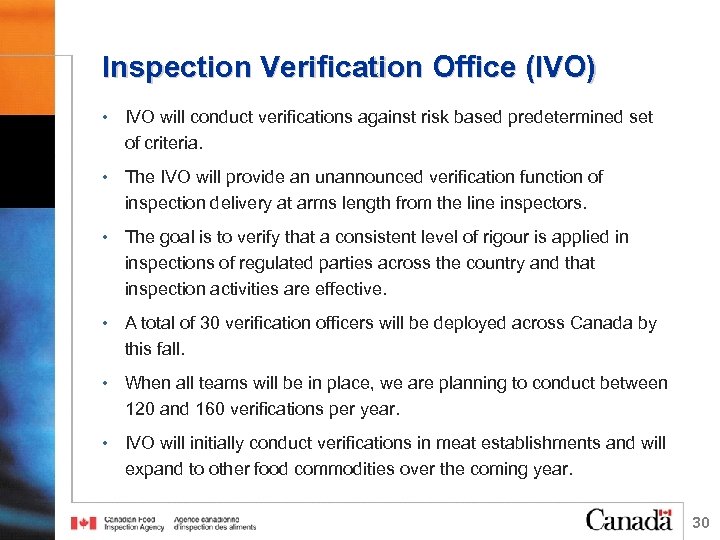 Inspection Verification Office (IVO) • IVO will conduct verifications against risk based predetermined set