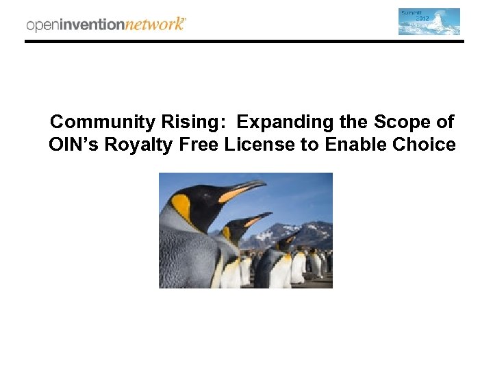 Community Rising: Expanding the Scope of OIN’s Royalty Free License to Enable Choice 