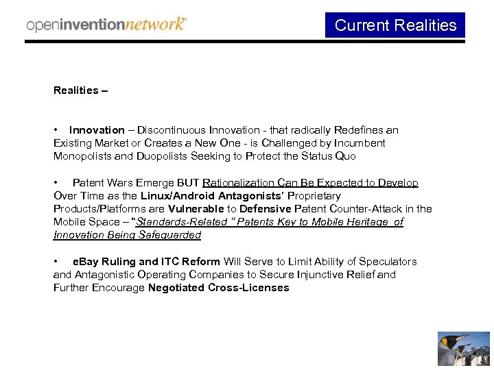  Current Realities – • Innovation – Discontinuous Innovation - that radically Redefines an