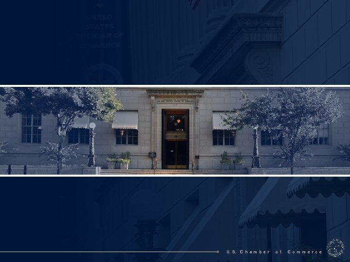 U. S. C h a m b e r o ff o C o