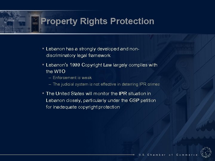 Property Rights Protection • Lebanon has a strongly developed and nondiscriminatory legal framework •
