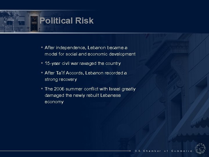 Political Risk • After independence, Lebanon became a model for social and economic development