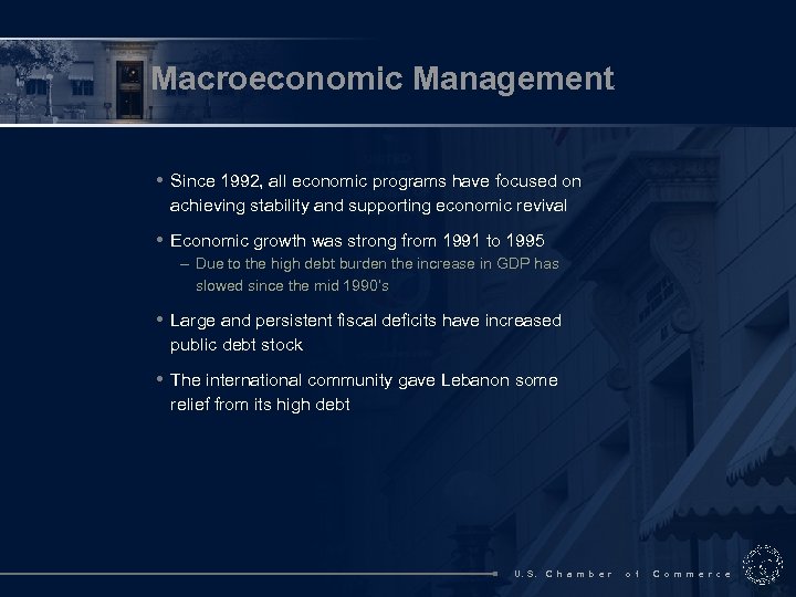 Macroeconomic Management • Since 1992, all economic programs have focused on achieving stability and