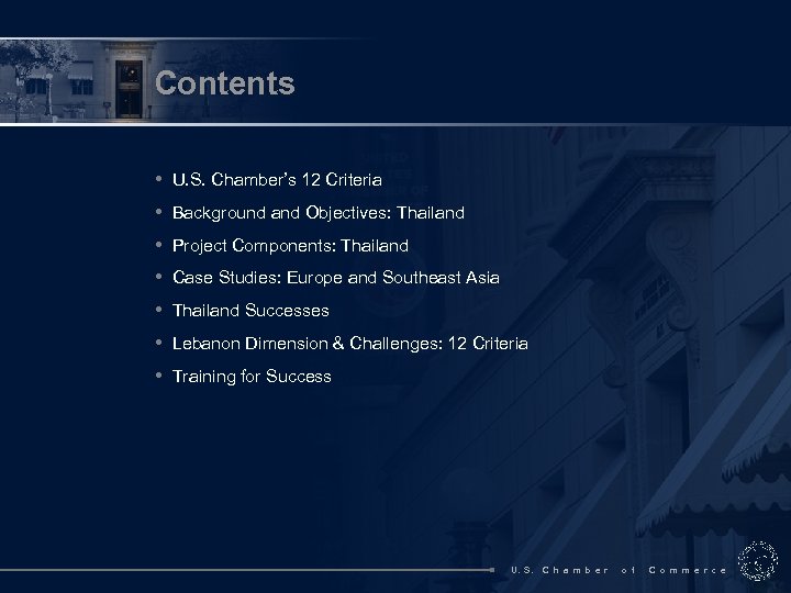 Contents • • U. S. Chamber’s 12 Criteria Background and Objectives: Thailand Project Components: