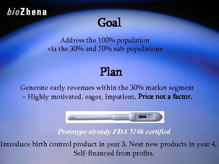 Goal Address the 100% population via the 30% and 70% sub-populations Plan Generate early