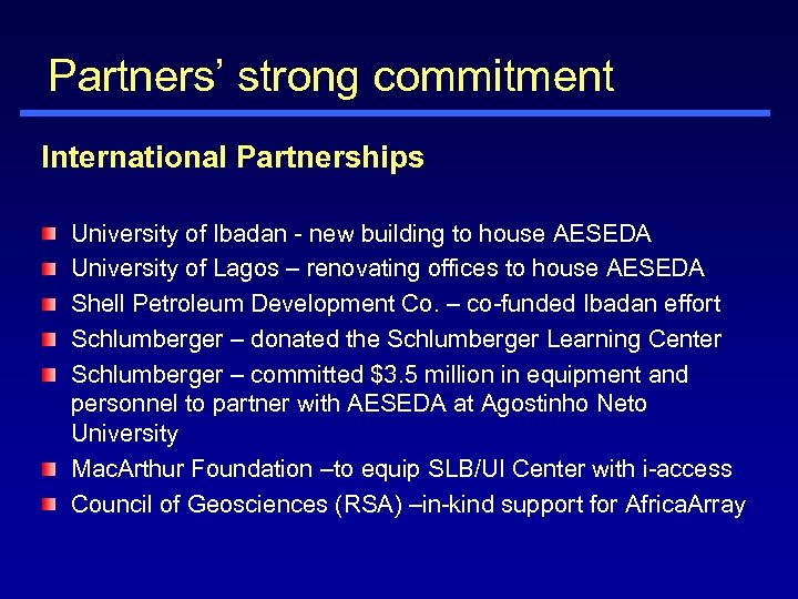 Partners’ strong commitment International Partnerships University of Ibadan - new building to house AESEDA