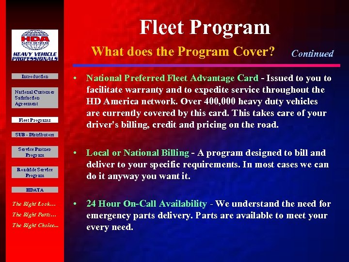 Fleet Program What does the Program Cover? Introduction National Customer Satisfaction Agreement Fleet Programs