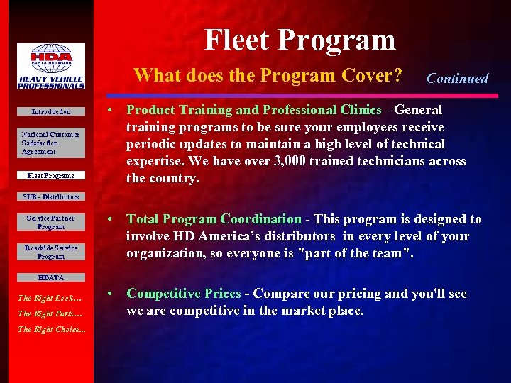 Fleet Program What does the Program Cover? Introduction National Customer Satisfaction Agreement Fleet Programs