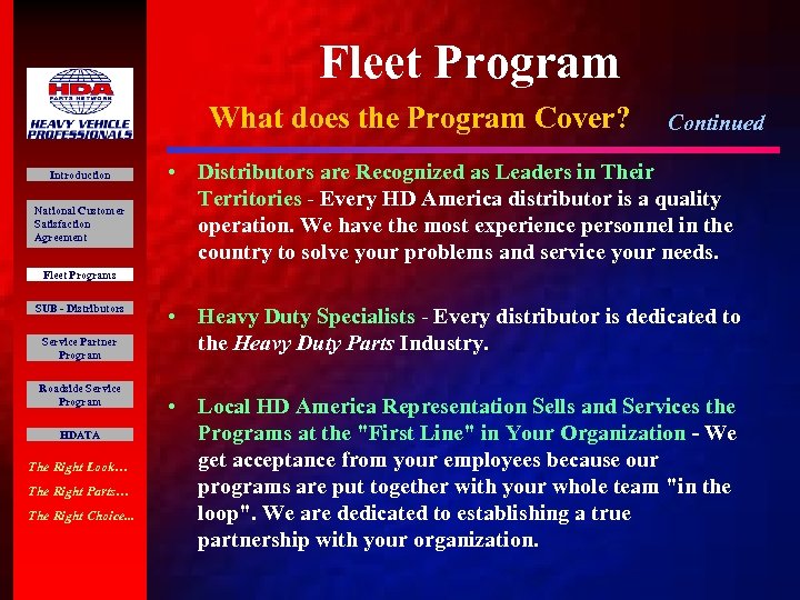 Fleet Program What does the Program Cover? Introduction National Customer Satisfaction Agreement Continued •
