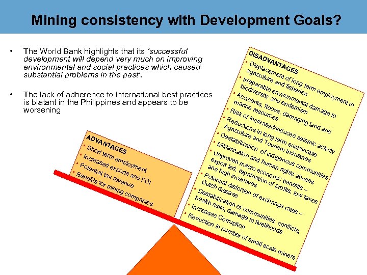 Mining consistency with Development Goals? • • The World Bank highlights that its ‘successful