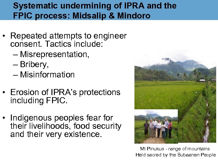 Systematic undermining of IPRA and the FPIC process: Midsalip & Mindoro • Repeated attempts