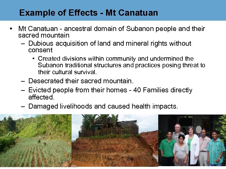 Example of Effects - Mt Canatuan • Mt Canatuan - ancestral domain of Subanon