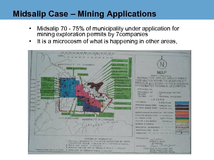 Midsalip Case – Mining Applications • Midsalip 70 - 75% of municipality under application