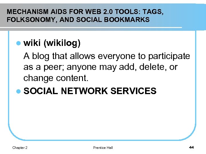 MECHANISM AIDS FOR WEB 2. 0 TOOLS: TAGS, FOLKSONOMY, AND SOCIAL BOOKMARKS l wiki