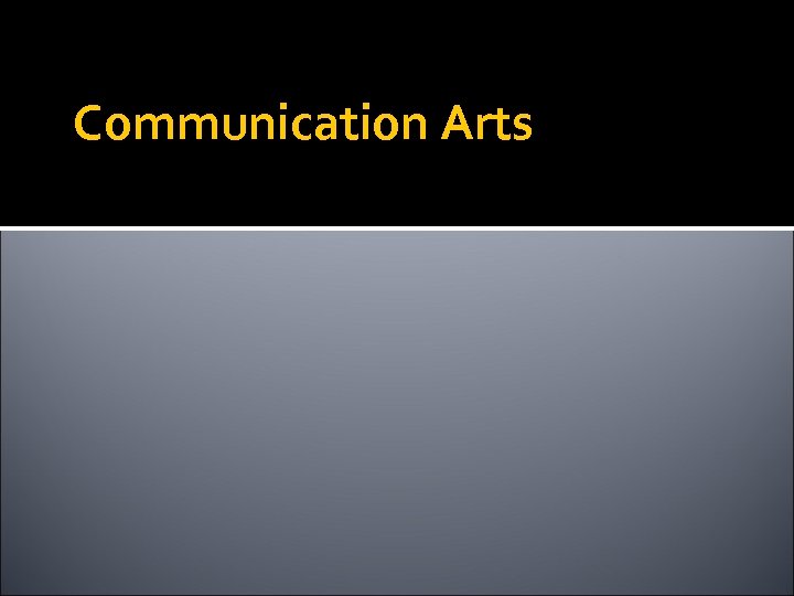 Communication Arts 