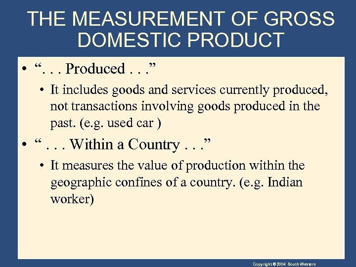 THE MEASUREMENT OF GROSS DOMESTIC PRODUCT • “. . . Produced. . . ”
