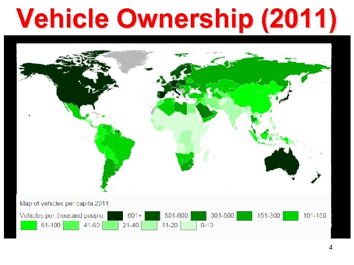 Vehicle Ownership (2011) 4 