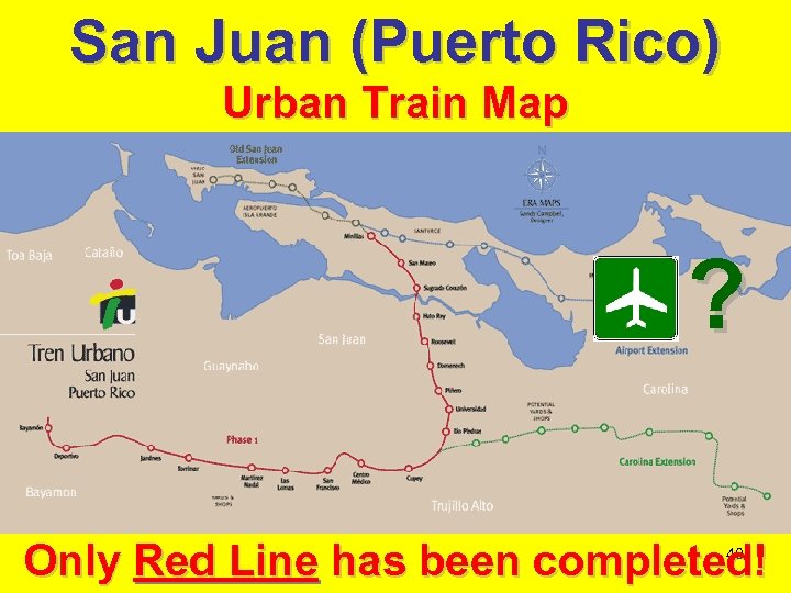 San Juan (Puerto Rico) Urban Train Map ? Only Red Line has been completed!