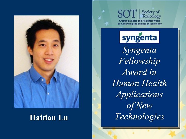Haitian Lu Syngenta Fellowship Award in Human Health Applications of New Technologies 