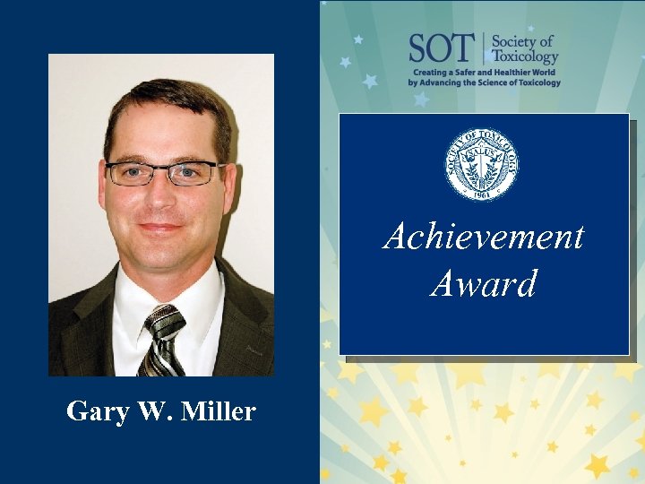 Achievement Award Gary W. Miller 