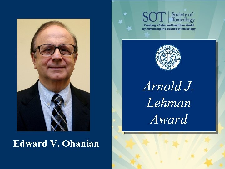 Arnold J. Lehman Award Edward V. Ohanian 