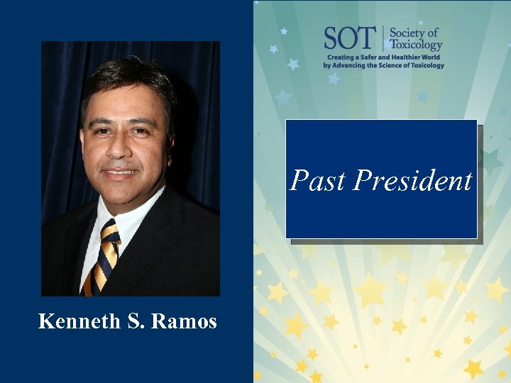Past President Kenneth S. Ramos 