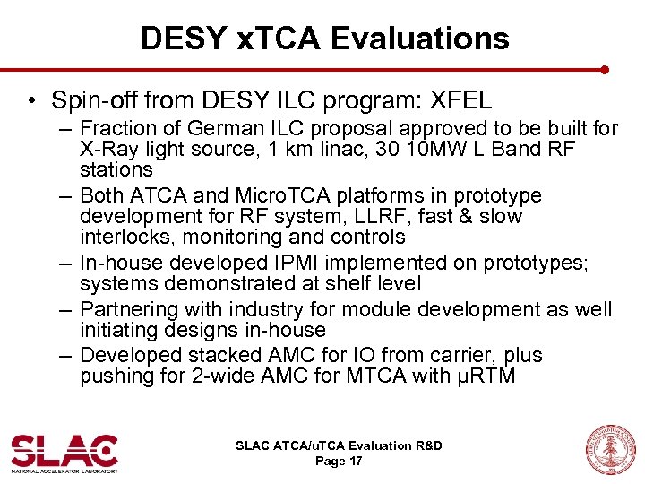 DESY x. TCA Evaluations • Spin-off from DESY ILC program: XFEL – Fraction of