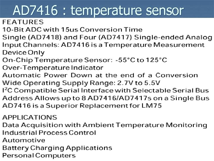 AD 7416 : temperature sensor 