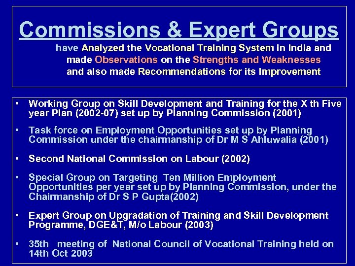 Commissions & Expert Groups have Analyzed the Vocational Training System in India and made