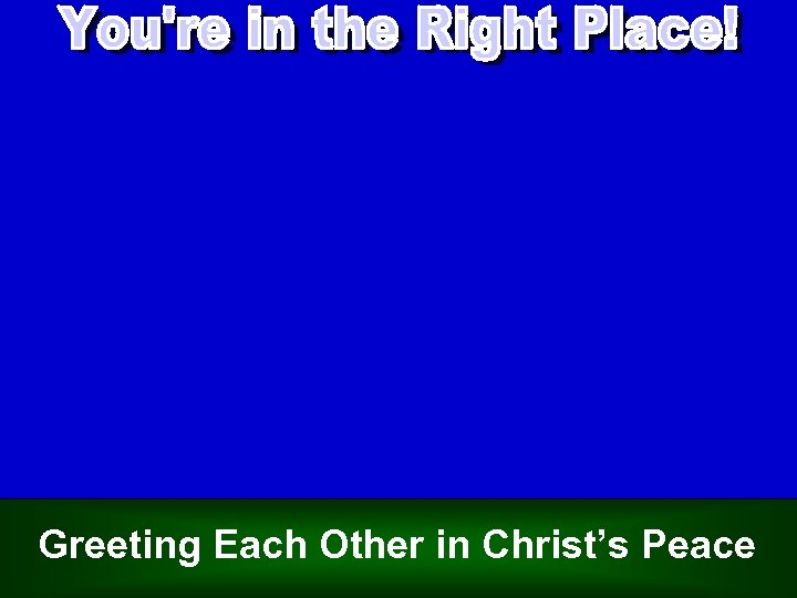 Greeting Each Other in Christ’s Peace 