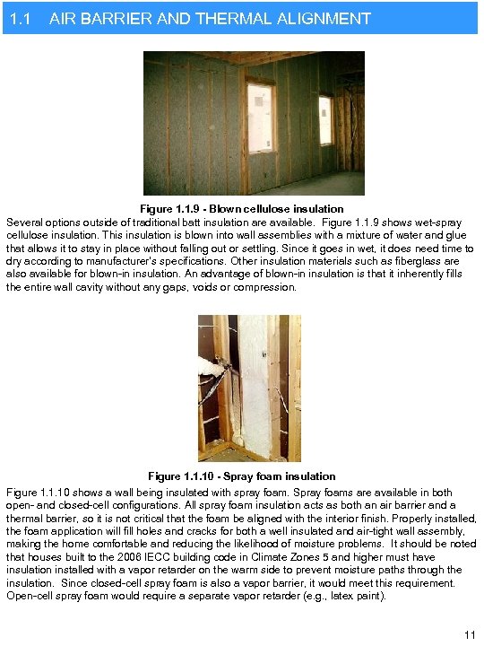 1. 1 AIR BARRIER AND THERMAL ALIGNMENT Figure 1. 1. 9 - Blown cellulose