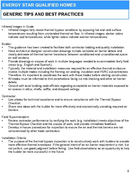 ENERGY STAR QUALIFIED HOMES GENERIC TIPS AND BEST PRACTICES Infrared Images in Guide: •