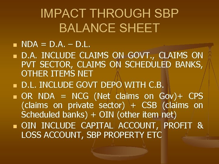 IMPACT THROUGH SBP BALANCE SHEET n n n NDA = D. A. – D.