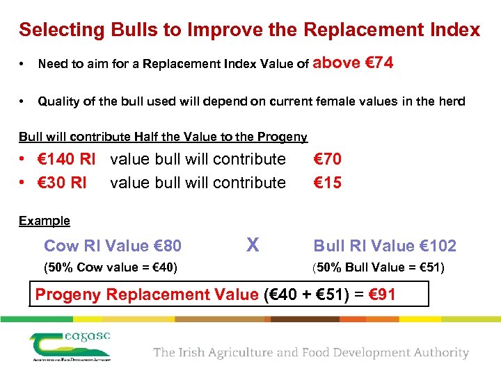 Selecting Bulls to Improve the Replacement Index • Need to aim for a Replacement