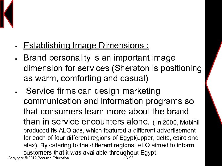 § § § Establishing Image Dimensions : Brand personality is an important image dimension
