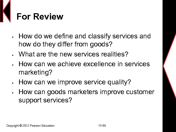 For Review § § § How do we define and classify services and how