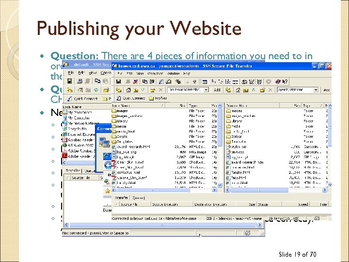Publishing your Website Question: There are 4 pieces of information you need to in